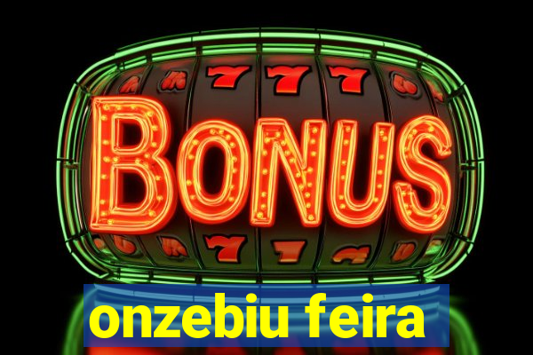 onzebiu feira